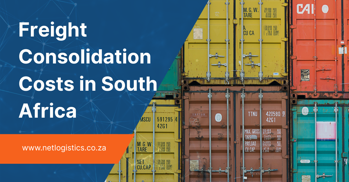 Freight consolidation costs south africa explained